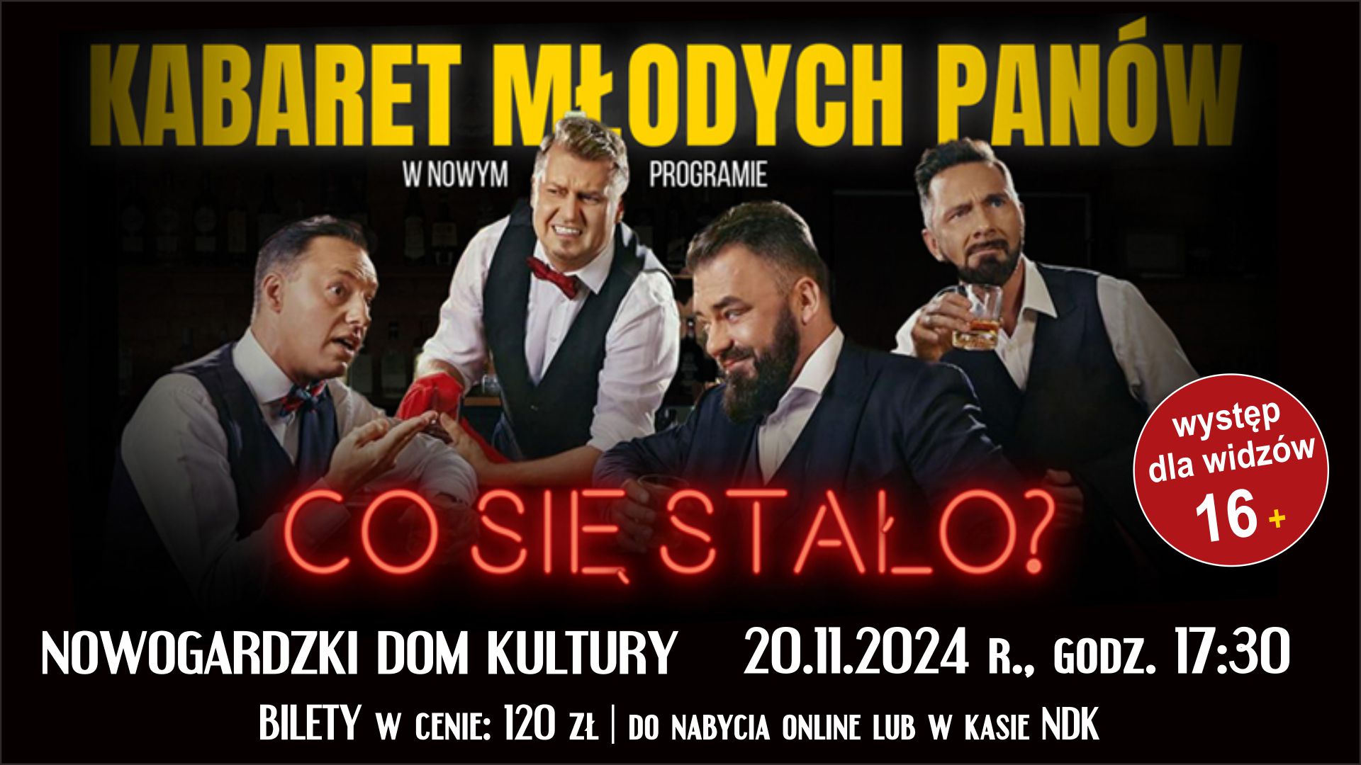 KABARET MŁODYCH PANÓW w Nowogardzie!!!